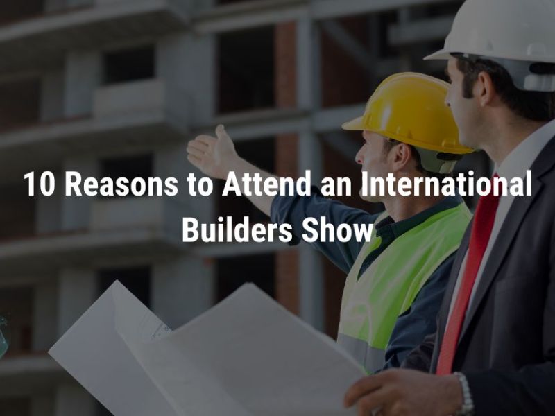 A Preview of the 2024 NAHB International Builders Show in Las Vegas