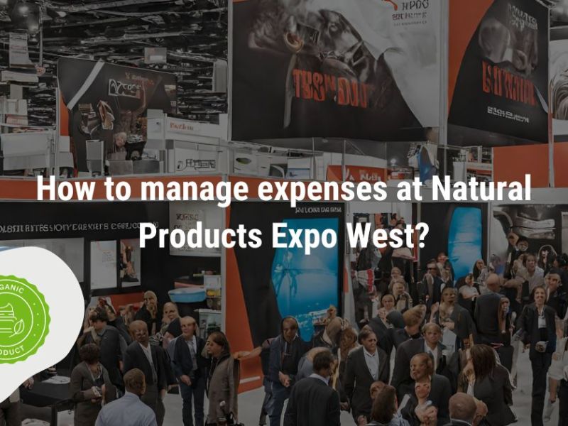 A Deep Dive into Natural Products Expo West 2024